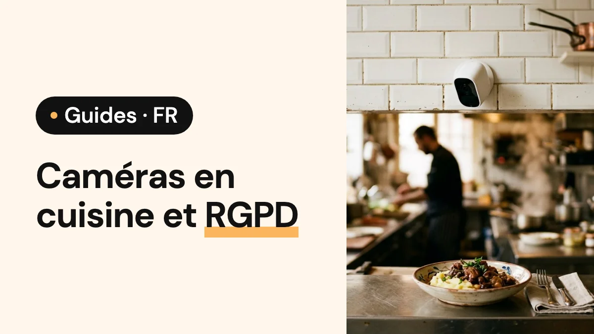 Image de couverture de l’article : Caméras en cuisine et RGPD : ce que dit la CNIL