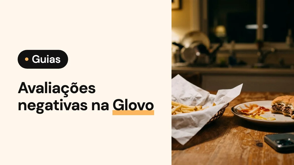 Imagem de capa do artigo: Avaliações negativas na Glovo: onde as ver e o que fazer