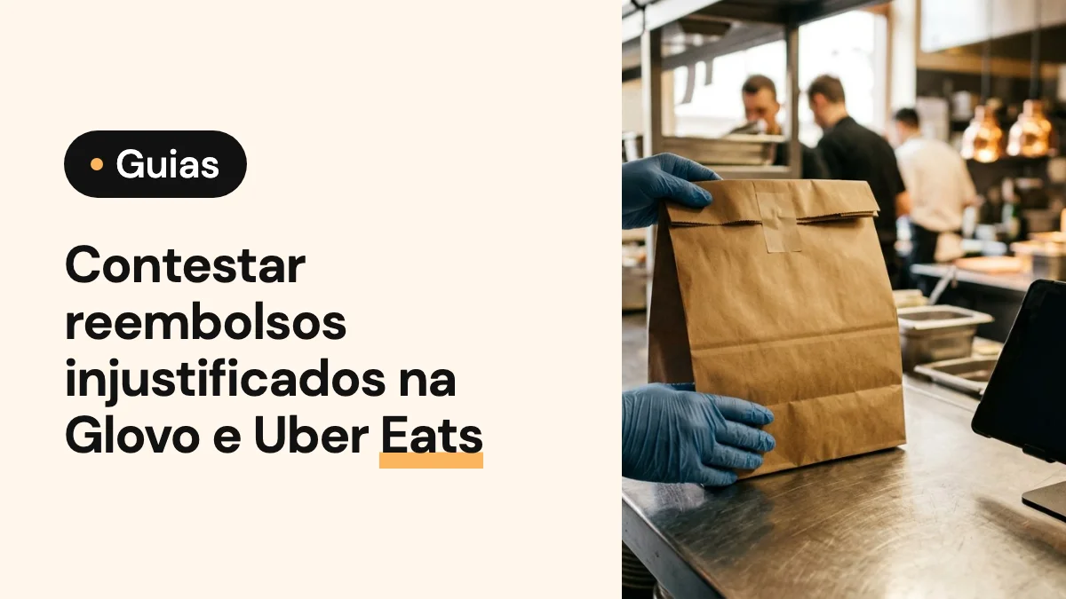 Imagem de capa do artigo: Contestar reembolsos injustificados na Glovo e na Uber Eats