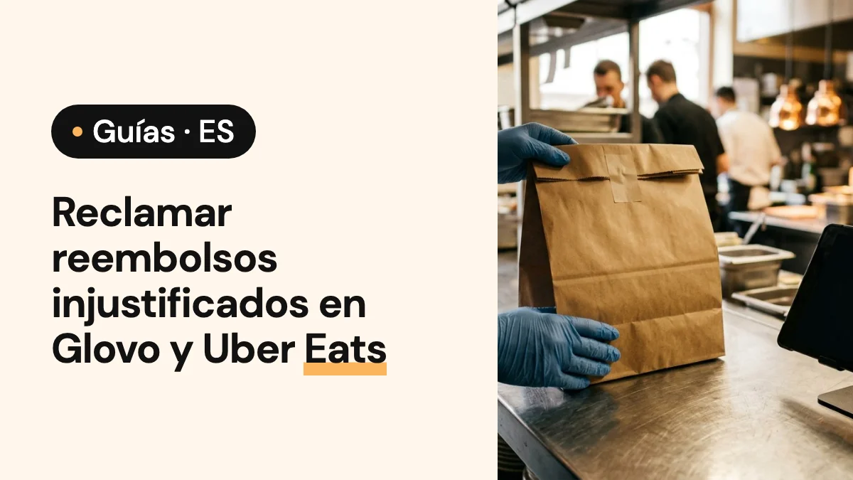 Imagen de portada del artículo: Reclamar reembolsos injustificados en Glovo y Uber Eats