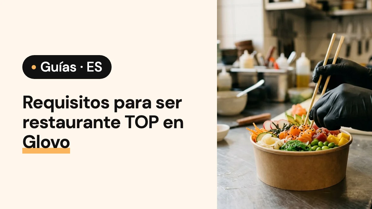 Imagen de portada del artículo: Requisitos para ser restaurante TOP en Glovo